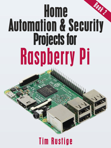 Home Automation and Security Projects for Raspberry Pi (book 2) in PDF format
