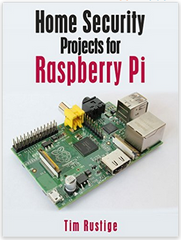 Home Security Projects for Raspberry Pi ebook by Tim Rustige in PDF format