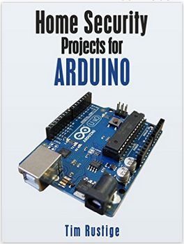 Home Security Projects for Arduino ebook by Tim Rustige in PDF format